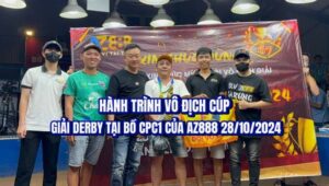 HÀNH TRÌNH VÔ ĐỊCH CUP GIẢI DERBY TẠI BỒ CPC1 GỌI TÊN AZ888