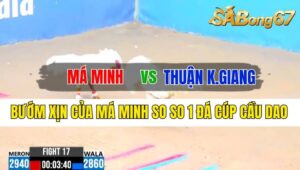 Trận 17 CPC3 09/10/2024 Má Minh Đá Xổ Anh Thuận Kiên Giang