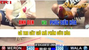 Trận 40 CPC1 21/10/2024 Anh Đen Đá Xổ Anh Phúc Biên Hòa